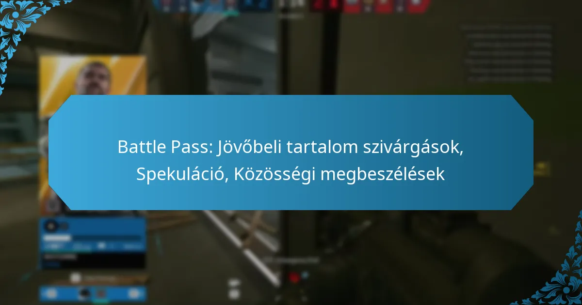 Battle Pass: Jövőbeli tartalom szivárgások, Spekuláció, Közösségi megbeszélések