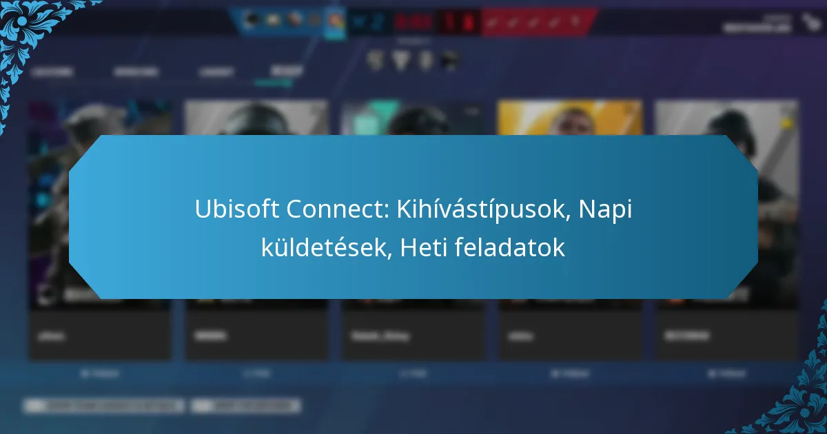 Ubisoft Connect: Kihívástípusok, Napi küldetések, Heti feladatok