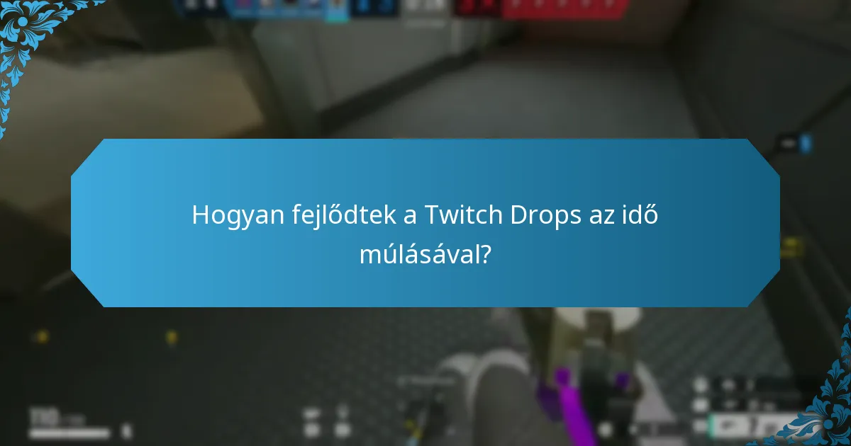 Milyen múltbeli jutalmakat kínáltak a Twitch Drops-on keresztül?