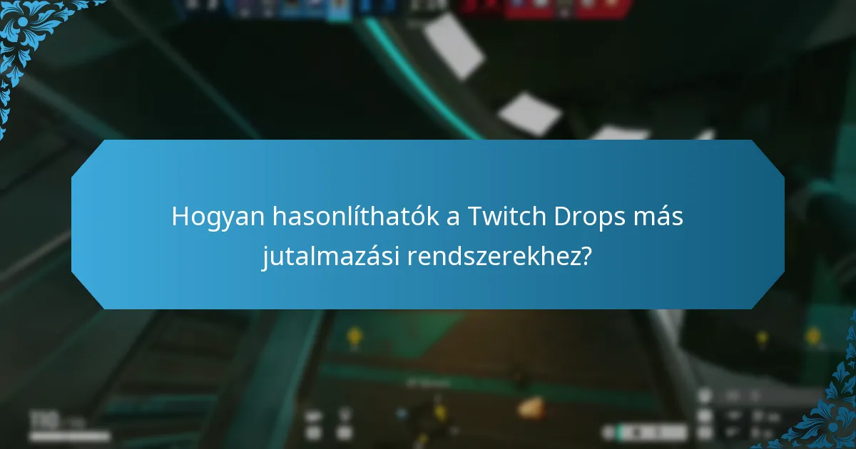 Milyen típusú jutalmakat szerezhet a Twitch Drops-ból?