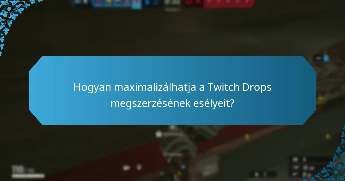 Mely platformok támogatják a Twitch Drops-ot?