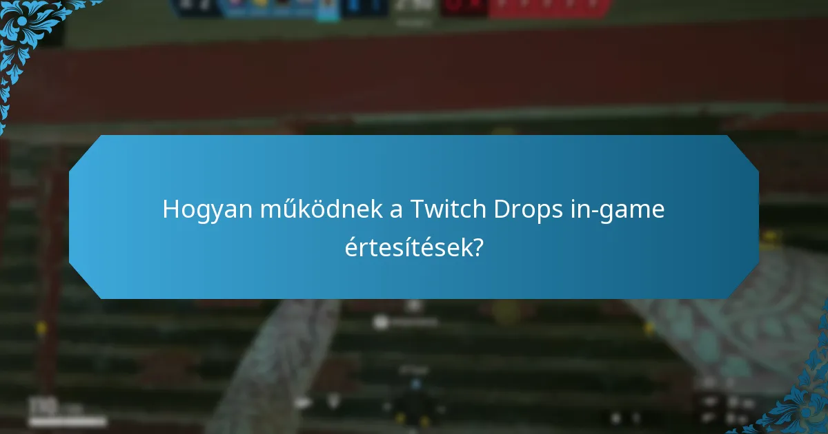 Mi a legjobb módja a Twitch Drops készletem kezelésének?