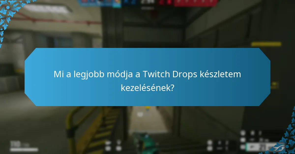 Hogyan működnek a Twitch Drops in-game értesítések?