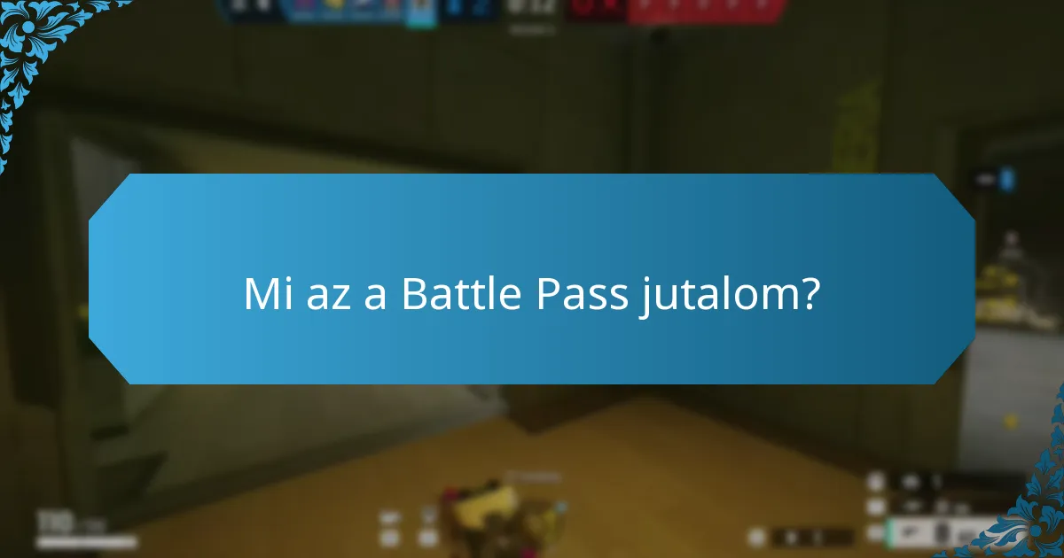 Mik a Battle Pass árazási részletei?