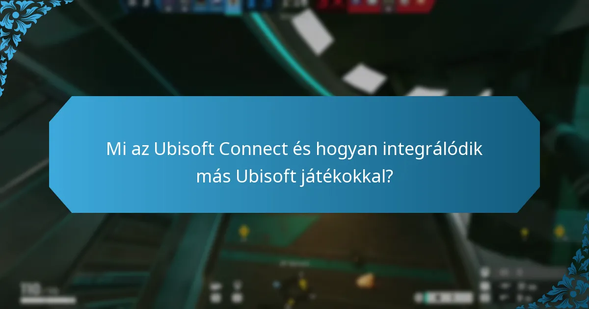 Hogyan hasonlítható az Ubisoft Connect más játékplatformokhoz?