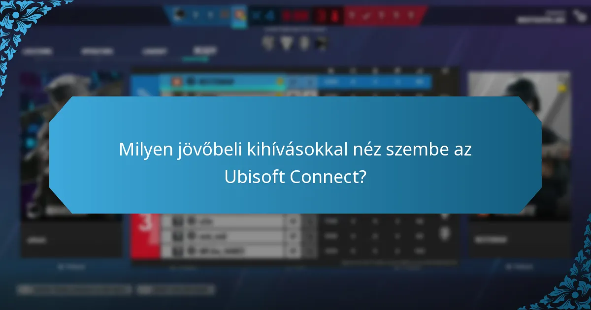 Hogyan kezeli az Ubisoft Connect a felhasználói elköteleződést?